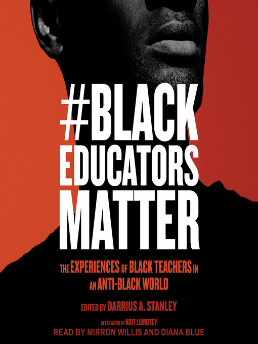 Title details for #BlackEducatorsMatter by Darrius A. Stanley - Available